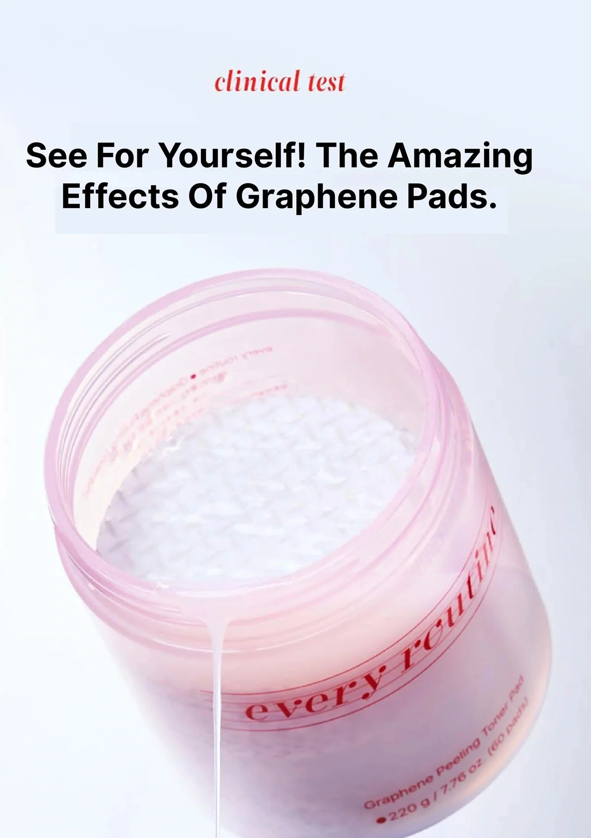 [EVERY ROUTINE] Graphene Peeling Toner Pad 220g (1 Box = 60 Pads) - Image 9